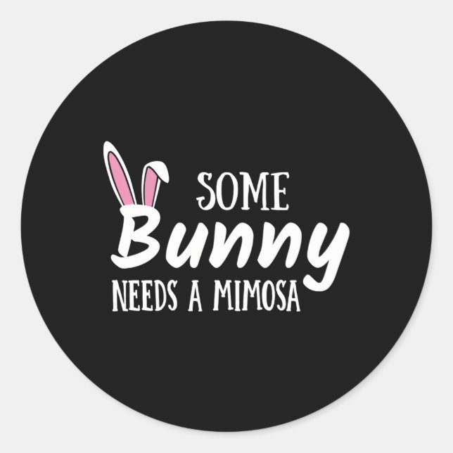Sticker Rond Un Lapin A Besoin D'Un Mimosa Alcool Brunch Pâques (Devant)