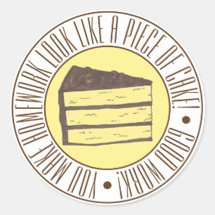 Sticker Rond Un morceau de gâteau La récompense d'un enseignant