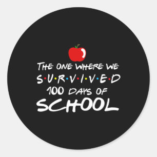Sticker Rond Un Où Nous Avons Survécu 100 Jours De Professeur S