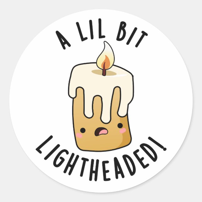 Sticker Rond Un Petit Peu Lumière Tête Funny Chandelles Puns (Devant)