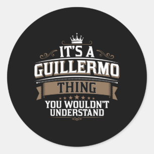 Sticker Rond Un truc de Guillermo que les hommes Ewd ne compren