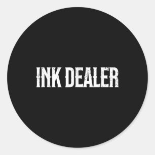 Sticker Rond Un Vendeur D'Encre Addict Tatouage Drôle Tatouage