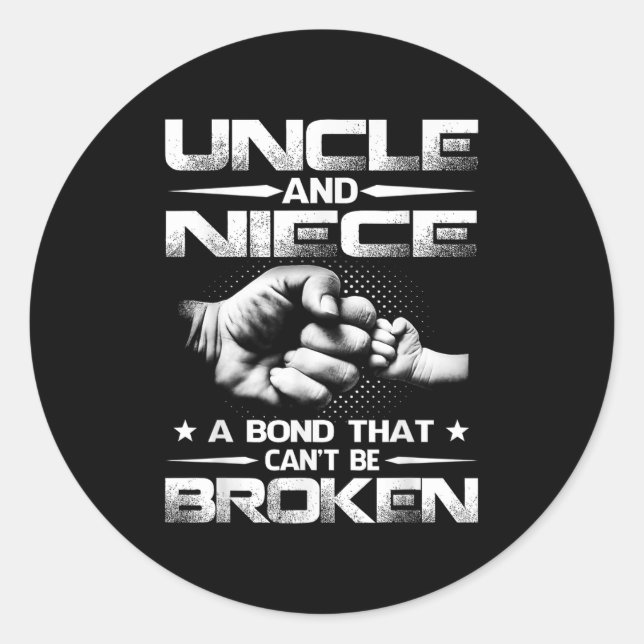 Sticker Rond Uncle And Niece A Bond That Can't Be Broken  (Devant)