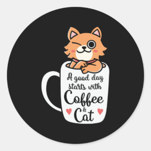 Sticker Rond Une bonne journée commence avec le café et le chat