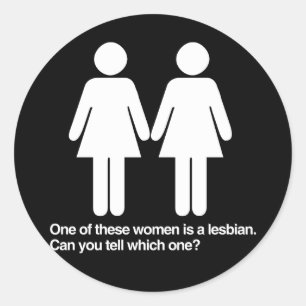 STICKER ROND UNE DE CES FEMMES EST UNE LESBIENNE POUVEZ-VOUS DI