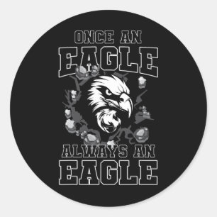 Sticker Rond Une fois un aigle toujours un aigle Esprit de rent