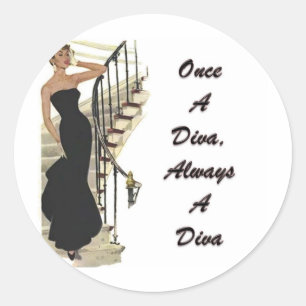 Sticker Rond Une Fois Un Diva, Toujours Un Diva