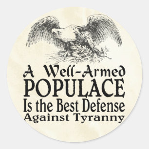 Sticker Rond Une foule bien armée a meilleures raison d'arme 