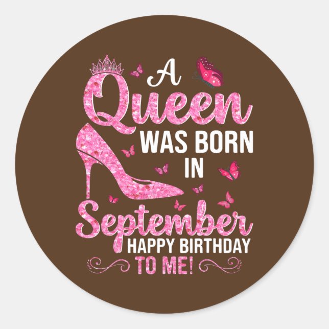 Sticker Rond Une Reine Est Née En Septembre Joyeux Anniversaire (Devant)