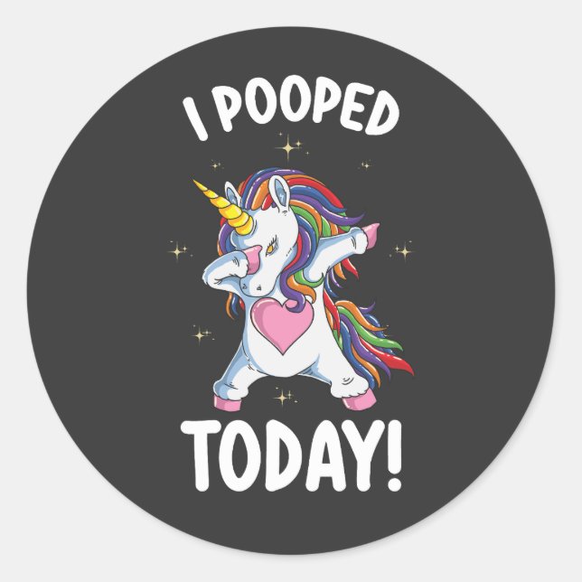 Sticker Rond Unicorne Drôle J'Ai Poopé Aujourd'Hui (Devant)