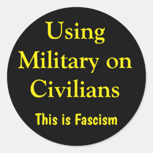 Sticker Rond Utiliser l'armée contre les civils