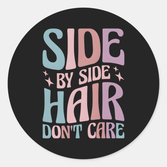 Sticker Rond Utv On Le Fait Côté À Côté Des Cheveux Ne S'En Sou (Devant)