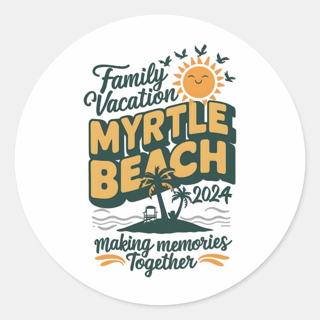 Sticker Rond Vacances en famille Myrtle Beach 2024 Faire des so (Devant)