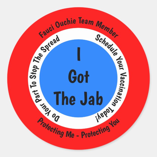 Sticker Rond Vaccination Fauci Ouchie J'Ai Le Jab (Devant)