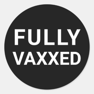 Sticker Rond Vacciné entièrement Vaxxed noir et blanc
