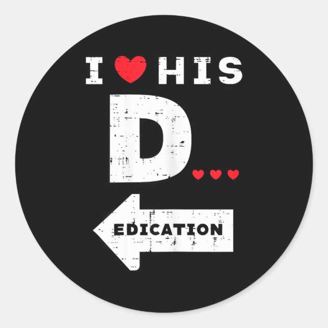 Sticker Rond Valentines Day I Love His Dedication Matching Coup (Devant)