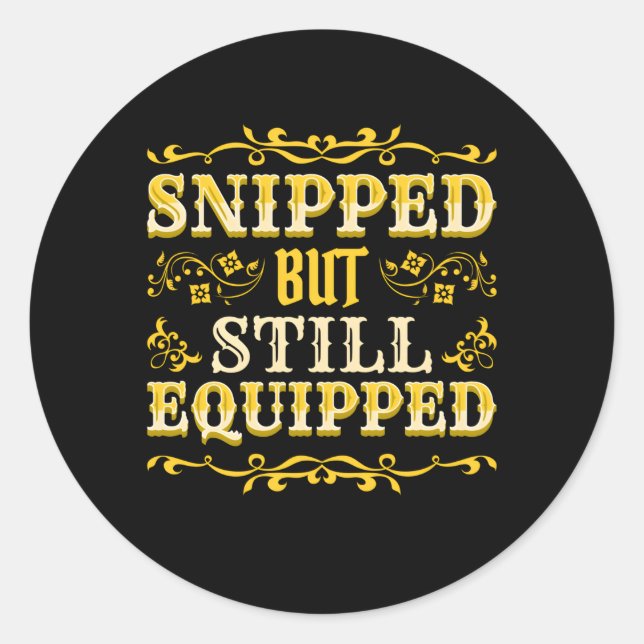 Sticker Rond Vasectomie Coupée Mais Toujours Équipée (Devant)
