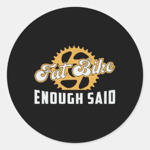Sticker Rond Vélo gras Vélo gras Assez dit Vélo vélo Rétro
