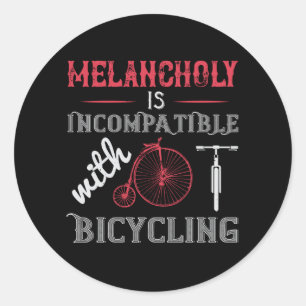 Sticker Rond Vélo - La mélancolie est incompatible