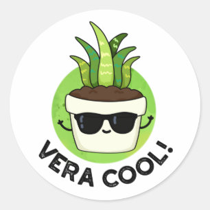Sticker Rond Vera Cool Funny Aloe Vera Pun