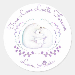 Sticker Rond Véritable Amour Dure Pour Toujours Ours Polaire Va