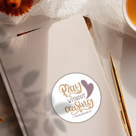 Sticker Rond Verset biblique encourageant ✝️ prière incessante