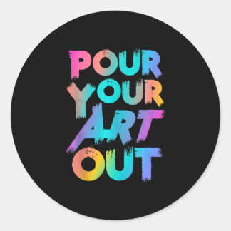Sticker Rond Versez Votre Art Artist Peintre Peinture Acrylique