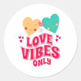 Sticker Rond Vibes d'amour uniquement