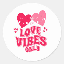 Sticker Rond Vibes d'amour uniquement