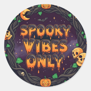 Sticker Rond Vibes éffrayantes uniquement Halloween