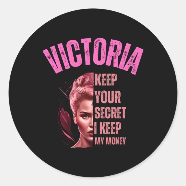 Sticker Rond Victoria Gardez Votre Secret Je Garde Mon Argent P (Devant)