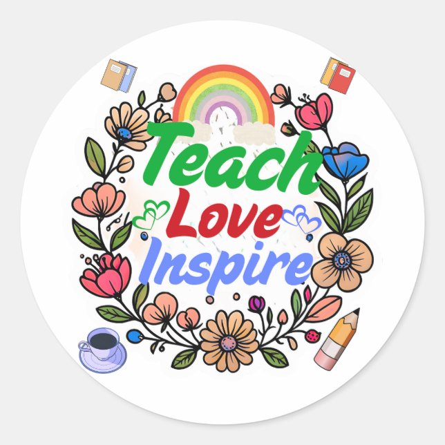 Sticker Rond Vie de l'enseignant - Enseigner l'amour Inspirer (Devant)