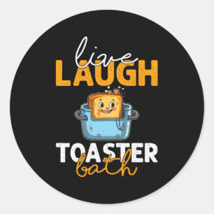 Sticker Rond Vivant Rire Toaster Bath