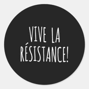 Sticker Rond Vive La Résistance Chemise Résiste Chemise Anti Tr