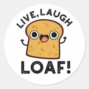 Sticker Rond Vivre, Rire, Pain Drôle Pain Pun