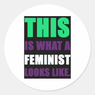 Sticker Rond Voici à quoi ressemble un féministe