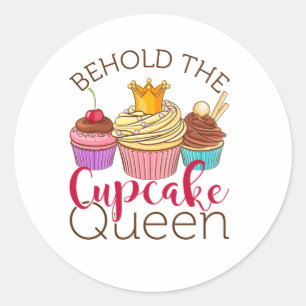 Sticker Rond Voici Cupcake Queen Cupcakes Lover Baker