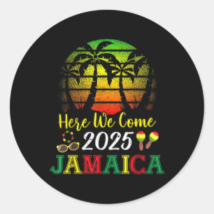 Sticker Rond Voici Nous Venons Jamaïque 2025 Filles Trip Famill