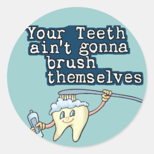 Sticker Rond Vos dents Aint allant se balayer