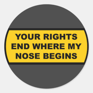 Sticker Rond Vos droits finissent là où mon nez commence