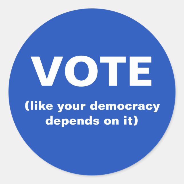 Sticker Rond Votez comme votre démocratie dépend de lui bleu (Devant)