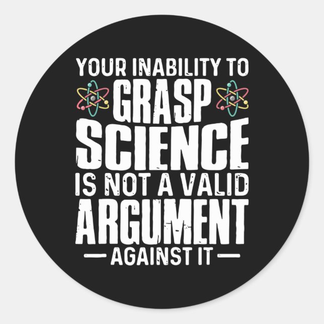Sticker Rond votre incapacité à saisir la science (Devant)