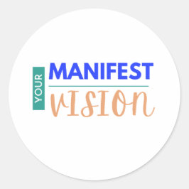 Sticker Rond Votre vision du manifeste