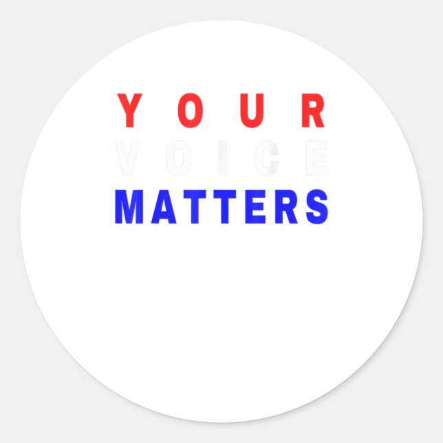 Sticker Rond Votre voix compte - Votre vote compte (Devant)