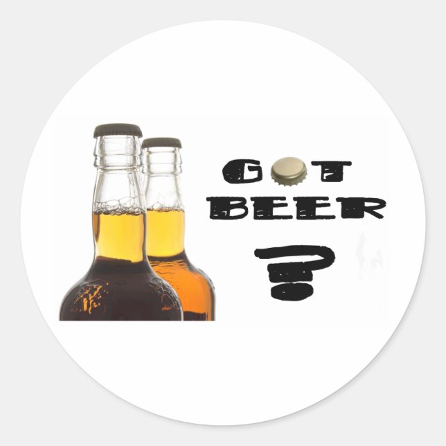 Sticker Rond Vous Avez De La Bière ? (Devant)