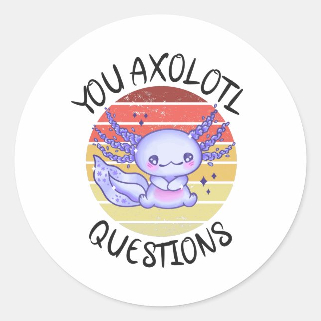 Sticker Rond Vous avez des questions axolotales (Devant)