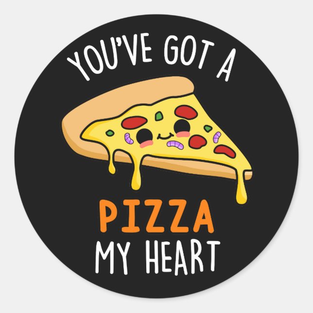 Sticker Rond Vous avez une pizza Mon Coeur Pizza Pizza Drôle (Devant)