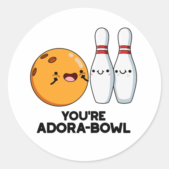 Sticker Rond Vous êtes Adora-Bowl Funny Bowling Pun (Devant)