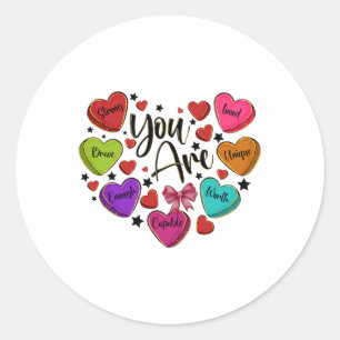 Sticker Rond Vous Êtes Aimé Digne Assez Candy Coeur Enseignant 