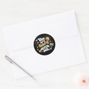 Sticker Rond Vous êtes en sécurité avec moi LGBT Arc-en-ciel Ga